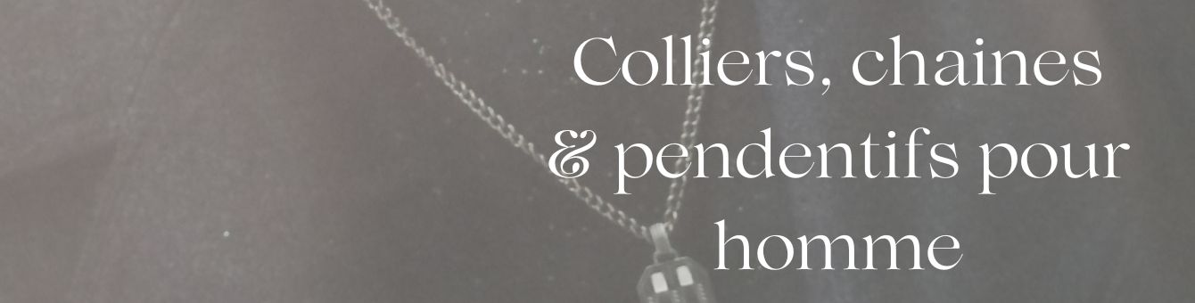 Collection chaînes colliers et pendentifs pour les hommes